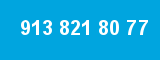 913 821 80 77 913 821 80 77